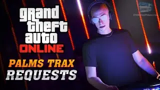 GTA Online - Palms Trax Requests [Helping Out]