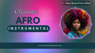 Instrumental Afrobeat 2024 ''Charlotte'' (afro type instru 2024) | African Pop Beat 2024
