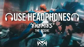 The Score - Enemies (8D AUDIO)🎧
