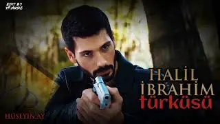 Hudutsuz Sevda Müzikleri - Halil İbrahim Türküsü / HÜSEYİN AY (Orijinal Soundtrack)