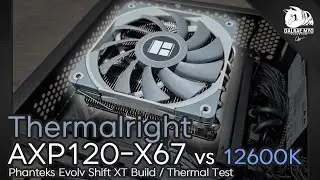 Thermalright AXP120 X67 Low Profile cooler | i5-12600K