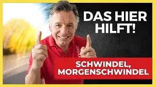 Schwindel, Morgenschwindel - So kannst du dir schnell selber helfen!