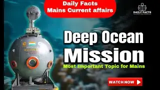 Deep Ocean Mission I Matsya 6000 I Daily Current Affairs I Indian Ocean Region I UPSC Prelims 2026