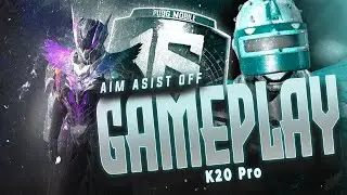Pain pubgmobile / k20 pro aim assist off 60fps / gameplay