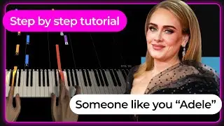 How to Play 'Someone like you' by Adele | Step-by-Step Easy Piano Tutorial
