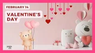 VALENTINE S DAY | February 14th