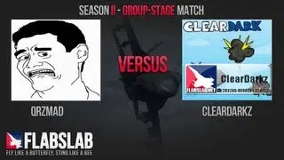 FLABSLAB #2 Day 10 Qrzmad vs. Cleardarkz