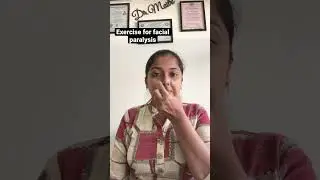 Exercise For Facial Paralysis | Bell&rsquo;s Palsy | Facial Palsy | Nerve Compression | Dr.Maitri Kothari