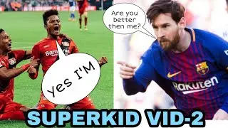 He is better then Messi or not? Bayer 04 Leverkusen's Leon Bailey - One of the superkids,