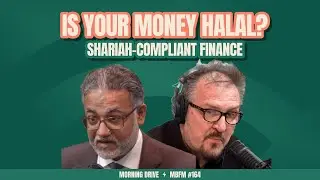Morning Drive | Is Your Money Halal? | Mira Business FM