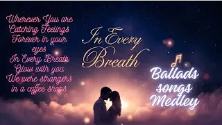 In Every Breath I Best Ballads Love Songs Cover 2025 | SoulTones Cover