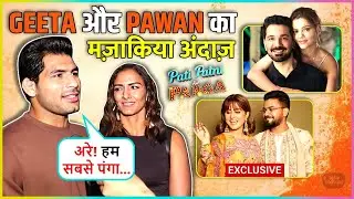 Geeta Phogat & Pawan HILARIOUS Reaction On Pati Patni Aur Panga Says Kaun Kaun Aya Humko Kya..