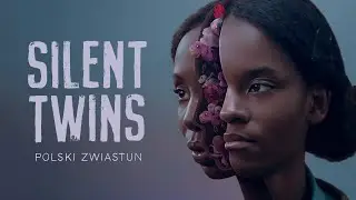 Silent Twins (2022) oficjalny zwiastun, film dostępny na VOD