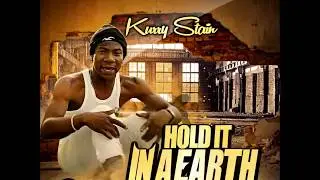 Kurry Stain - Hold It In A Earth