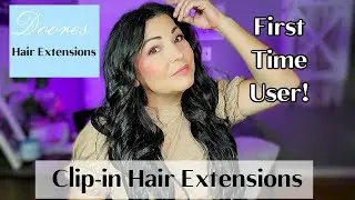 The Best Human Hair Clip-in Extensions | Doores | First time User!