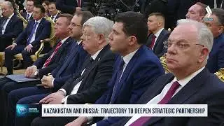 Kazakhstan and Russia: Trajectory to deepen strategic partnership
