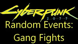 Random events street gang fights in Cyberpunk 2077