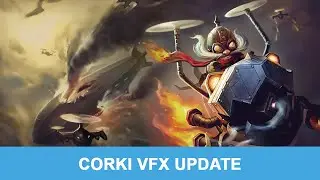 LOL PBE 6/16/2015: Corki VFX Update