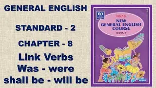 Std 2 General English chapter 8 Link Verbs: Was - Were  - Shall be - Will be,#education #std2