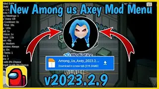 Among us v2023.2.9 Mod Menu Apk | New Axey Mod Menu | Always Impostor | Among us 2023