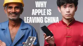 Why Apple is Leaving China