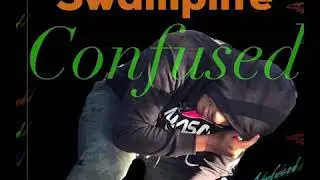 Swamplife - Confused ( Official Audio ) 2019