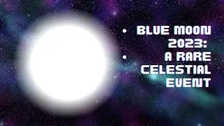 Blue Moon 2023: A Rare Celestial Event #bluemoon