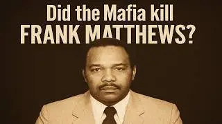 Frank Matthews: America's Greatest Drug Lord Disappearance