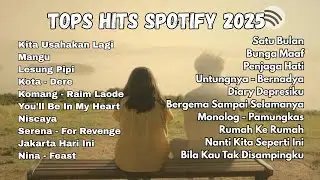 Top Hits Spotify Indonesia 2025 | Top Spotify Indonesia 2025 | Lagu Hits Spotify 2025 | Lagu Terbaru