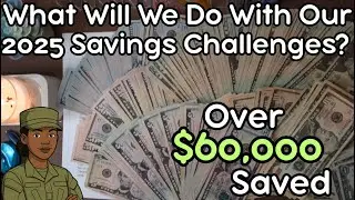 How We&rsquo;re Using Our 2025 Savings Challenge Money | Over $60,000 Saved | Financial Freedom | 🏡💰💵