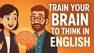 Dad English | Train Your Brain to Think in English: Speak Fluent English Automatically