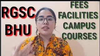 RGSC BHU FEES & FACILITIES| #rgsc_bhu #bhu #bhu_counselling @BHUInfopedia