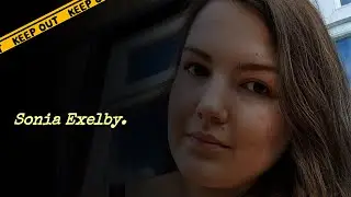 The Sonia Exelby Murder Case | Elliot Green