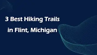 3 Best Hiking Trails in Flint, Michigan | Nature Trails
