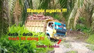 Hampir nyaris‼️detik detik truck oleng  bember kandas !!