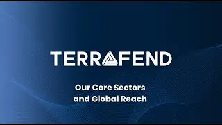 Terrafend | Our Core Sectors and Global Reach