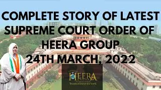 COMPLETE STORY OF LATEST SUPREME COURT ORDER OF HEERA GROUP