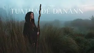 Tuatha Dé Danann (The People of the Goddess Danu) | Celtic Music