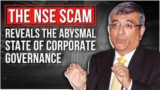 'The NSE scam reveals the abysmal state of corporate governance in India'