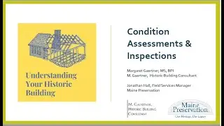 Understanding Your Historic Building: Condition Assessments and Inspections