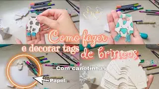 ✨COMO FAZER E DECORAR TAG DE BRINCO COM PAPEL E CANETINHA.✨