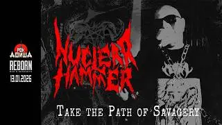 NUCLEAR HAMMER | Take the Path of Savagery Fest | 13.01.2026