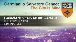 Garmiani & Salvatore Ganacci - The City Is Mine