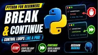 Python break and continue Explained | Control Loops Like a Pro