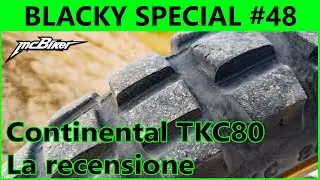 CONTINENTAL TKC80 90/90 R21, LA RECENSIONE | BLACKY SPECIAL #48