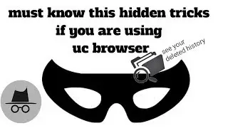 Must Know this hidden trick if your are using UC Browser