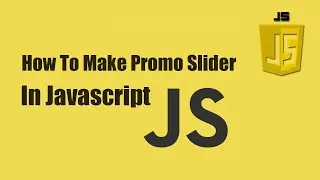 How To Make Promo Slider In Javascript || Slider || Custom Javascript Slider || Javascript Tutorial