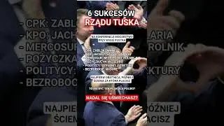 6 &bdquo;SUKCES&Oacute;W&rdquo; RZĄDU TUSKA