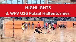 Die Highlights zum 3. WFV U16 Futsal Hallenturnier.