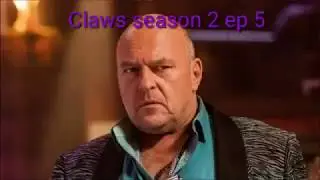 Claws season 2 ep 5 Vaginalologist